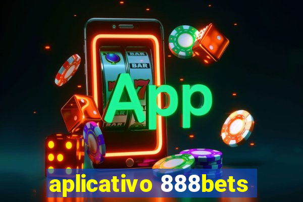 aplicativo 888bets